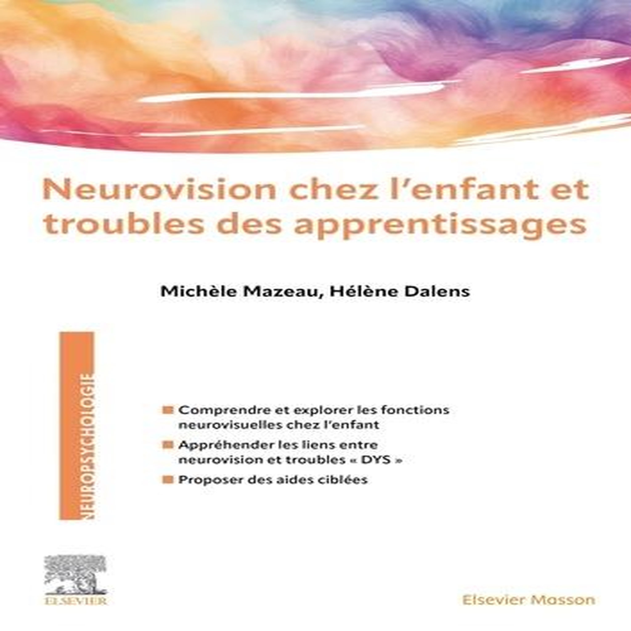NEUROVISION CHEZ L'ENFANT ET TROUBLES DES APPRENTISSAGES, Mazeau Michèle