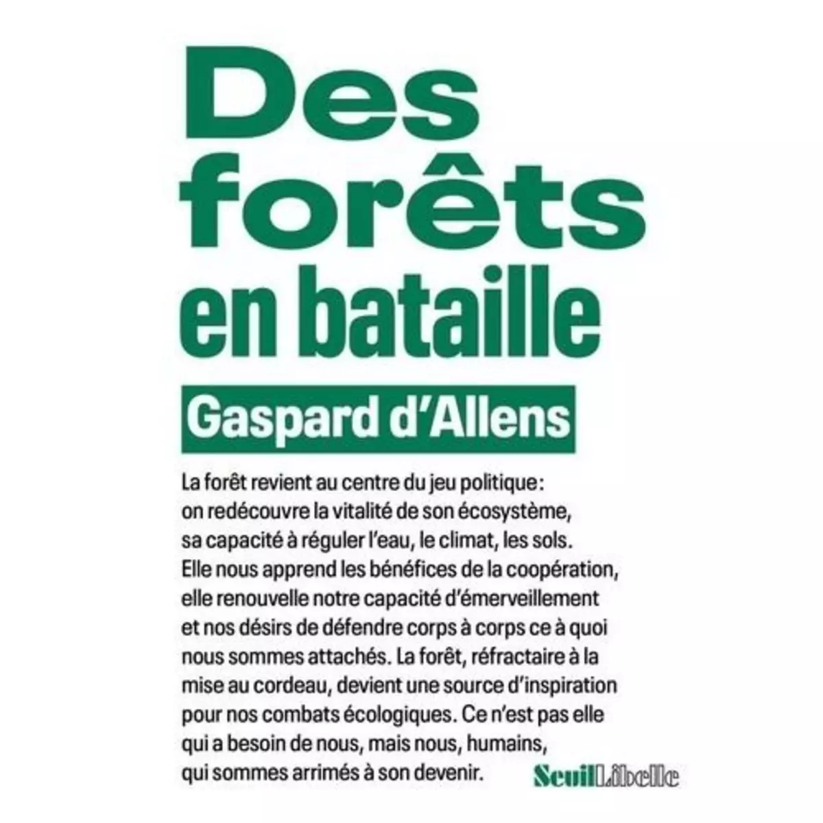  DES FORETS EN BATAILLE, Allens Gaspard d'