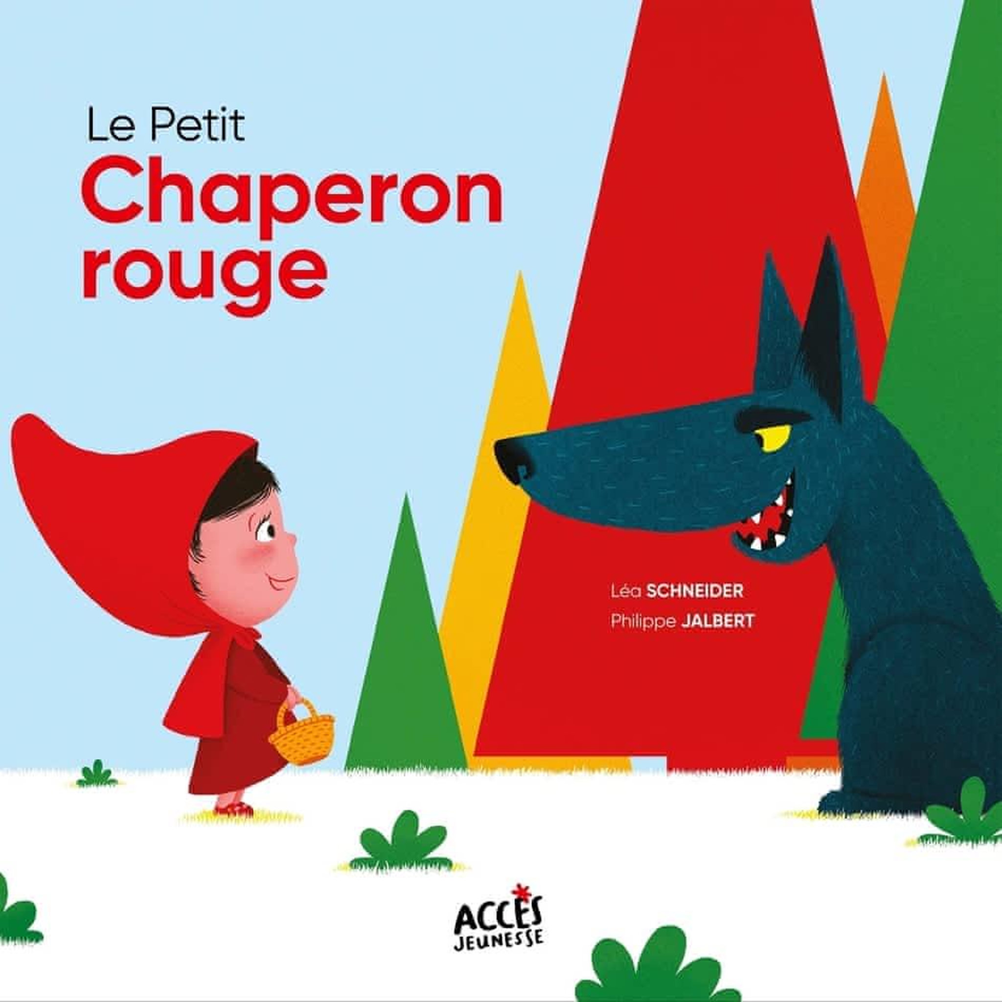 LE PETIT CHAPERON ROUGE, Schneider Léa