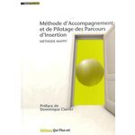 METHODE D'ACCOMPAGNEMENT ET DE PILOTAGE DES PARCOURS D'INSERTION. METHODE MAPPI, Chiucchini Pascal