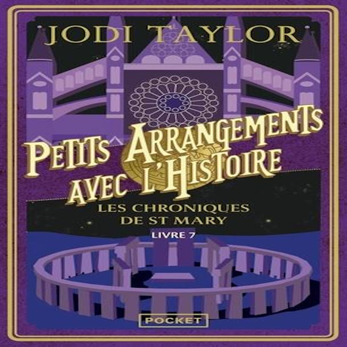 LES CHRONIQUES DE ST MARY TOME 7 : PETITS ARRANGEMENTS AVEC L'HISTOIRE, Taylor Jodi
