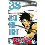 BLEACH TOME 38 : FEAR FOR FIGHT, Kubo Tite