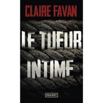 LE TUEUR INTIME, Favan Claire