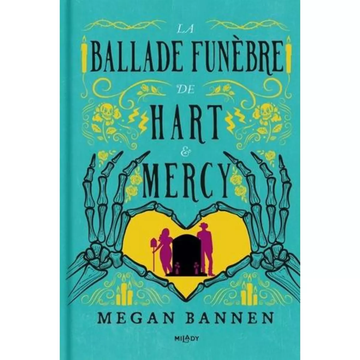  LA BALLADE FUNEBRE DE HART & MERCY, Bannen Megan