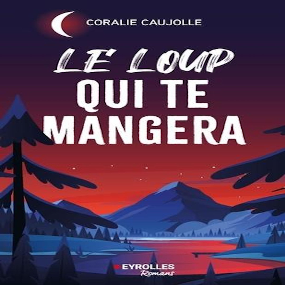 LE LOUP QUI TE MANGERA, Caujolle Coralie