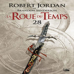 LA ROUE DU TEMPS TOME 28 : UN SOUVENIR DE LUMIERE. DEUXIEME PARTIE, Jordan Robert