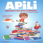APILI. APPRENDRE A LIRE GRACE A L'HUMOUR !, Stevens Benjamin