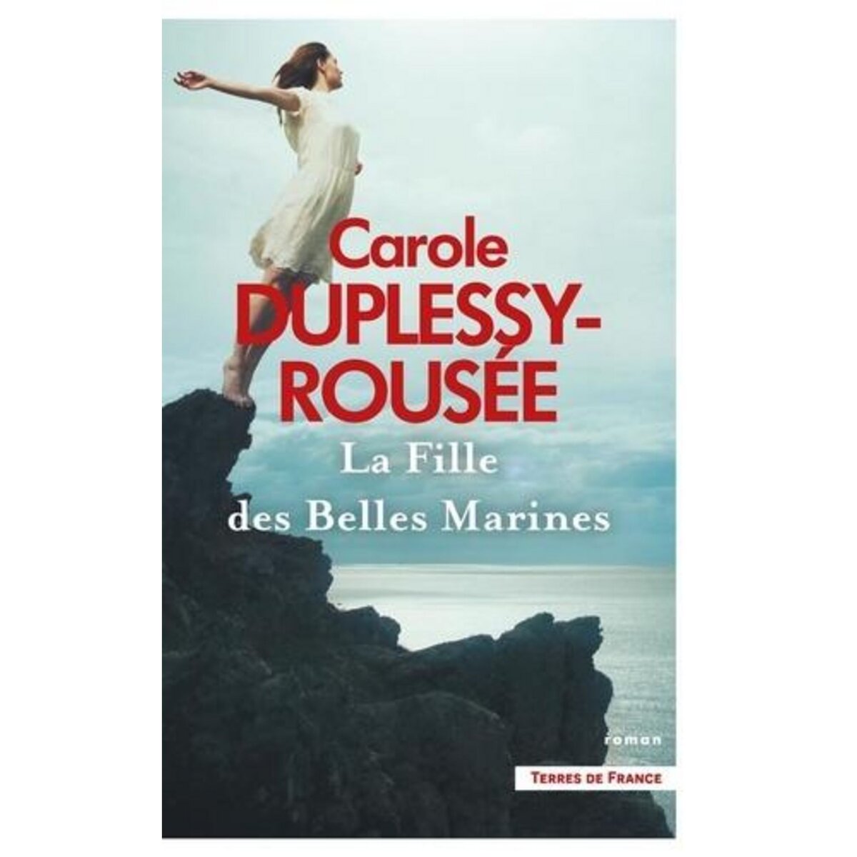 LA FILLE DES BELLES MARINES, Duplessy-Rousée Carole