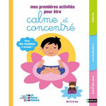 MES PREMIERES ACTIVITES POUR ETRE CALME ET CONCENTRE, Deny Madeleine