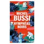  NYMPHEAS NOIRS, Bussi Michel