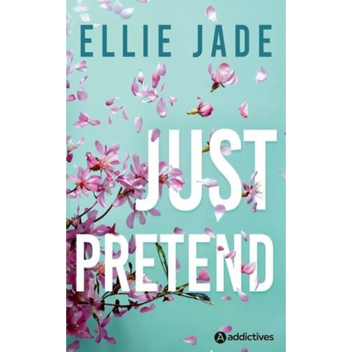 JUST PRETEND, Jade Ellie