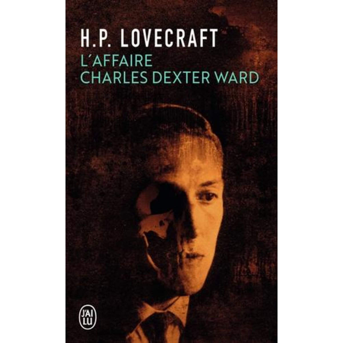 L'AFFAIRE CHARLES DEXTER WARD, Lovecraft Howard Phillips