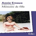MEMOIRE DE FILLE, Ernaux Annie