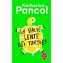  LA VALSE LENTE DES TORTUES, Pancol Katherine