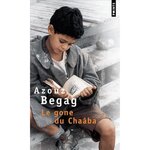 LE GONE DU CHAABA, Begag Azouz
