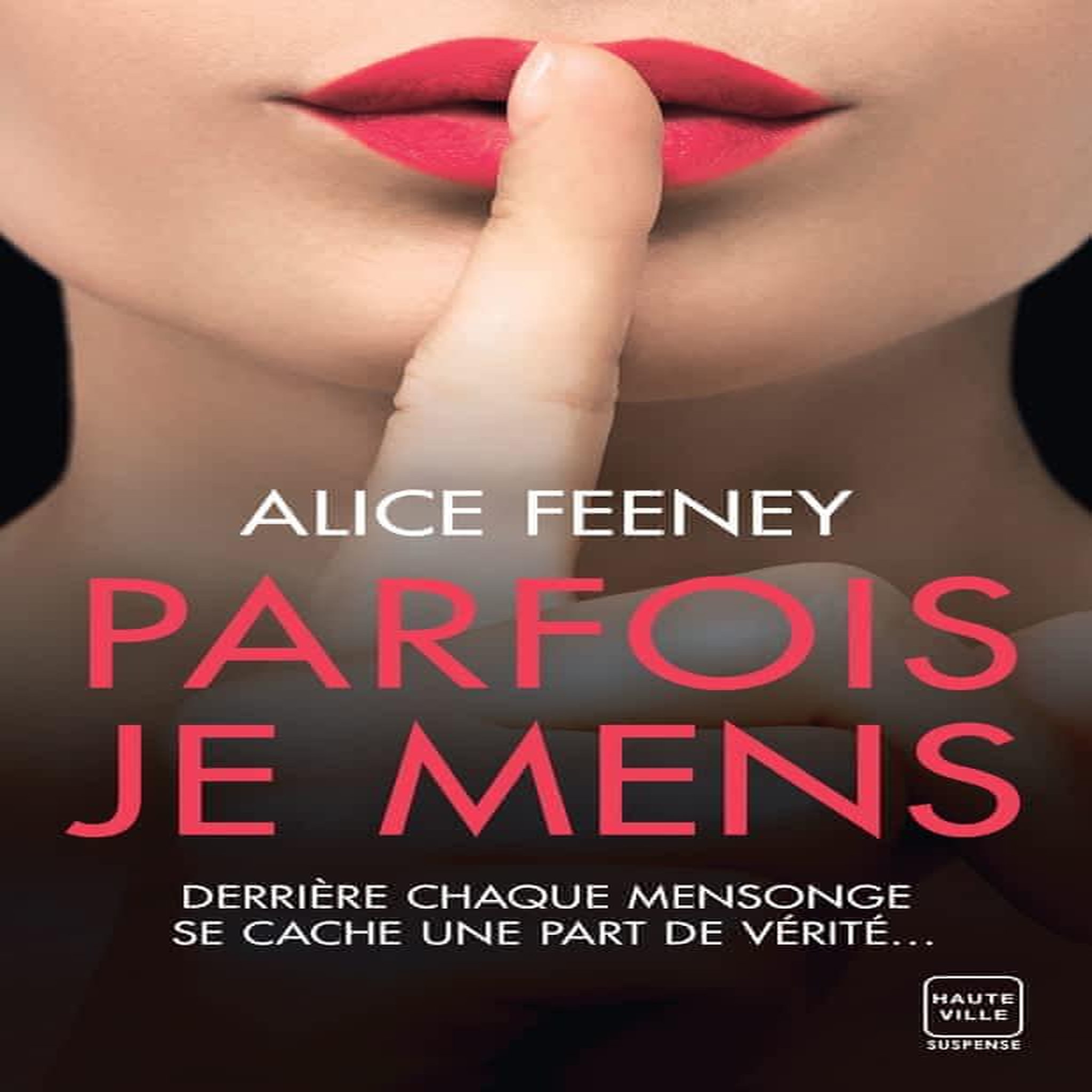 PARFOIS JE MENS, Feeney Alice
