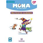 MONA ET SES AMIS CP. MON LIVRET DE VOCABULAIRE, Charbonnier Michèle