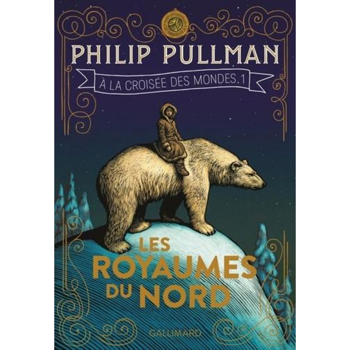 A LA CROISEE DES MONDES TOME 1 : LES ROYAUMES DU NORD, Pullman Philip