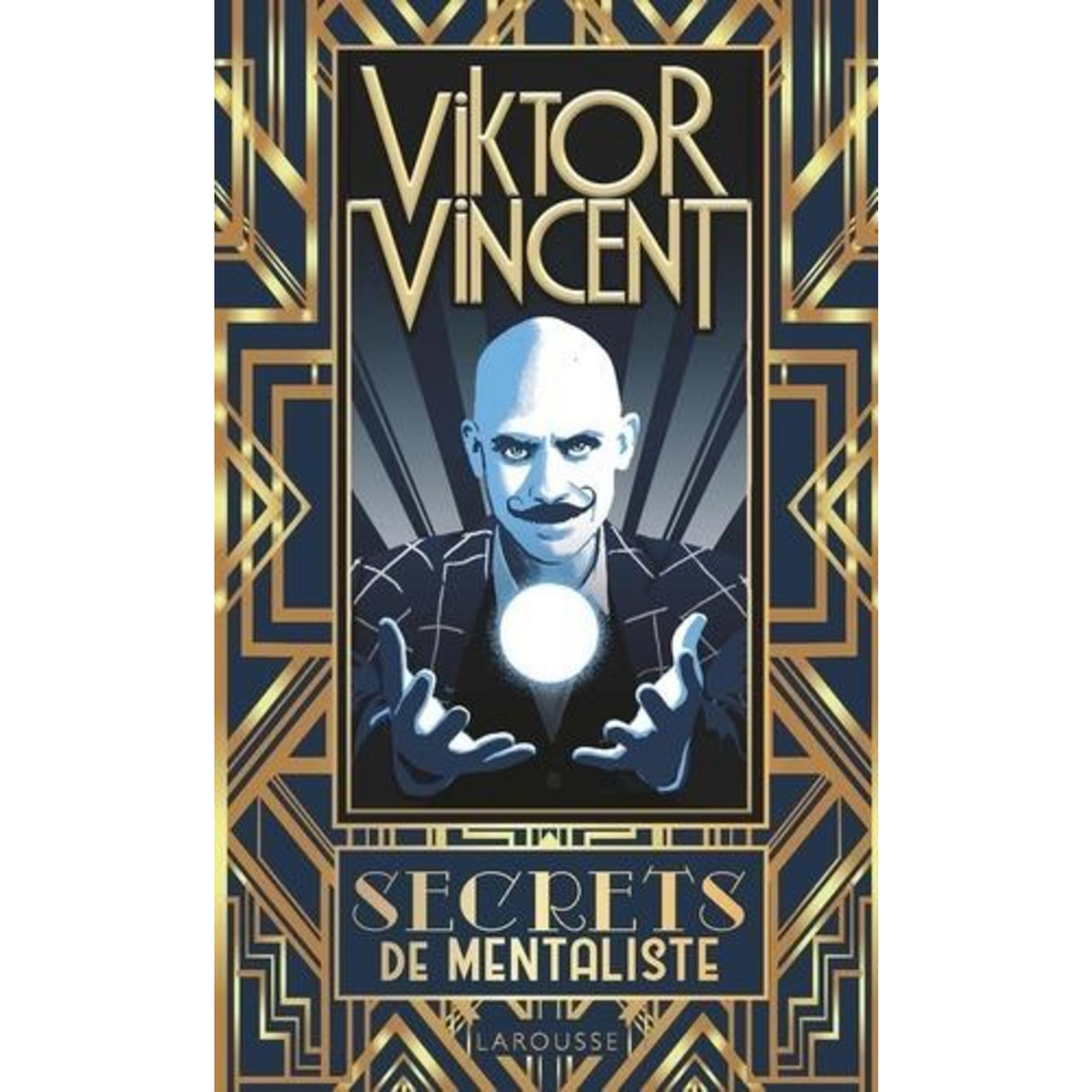 SECRETS DE MENTALISTE, Vincent Viktor