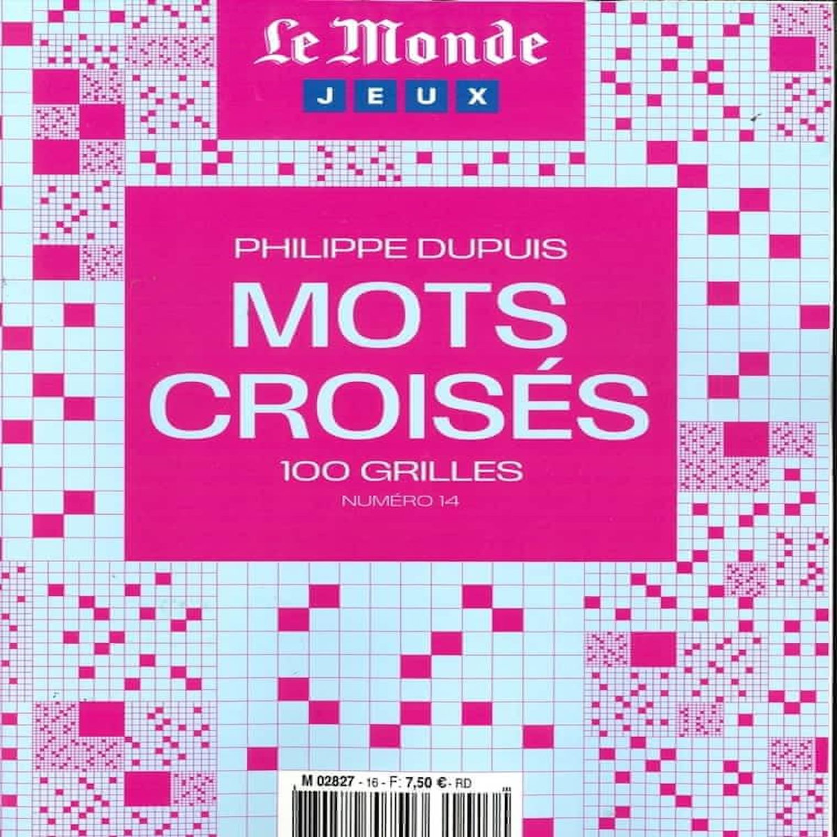 LE MONDE. HORS-SERIE JEUX N° 14 : MOTS CROISES, Dupuis Philippe