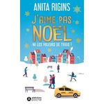 J'AIME PAS NOEL NI LES VOLEURS DE TAXIS !, Rigins Anita