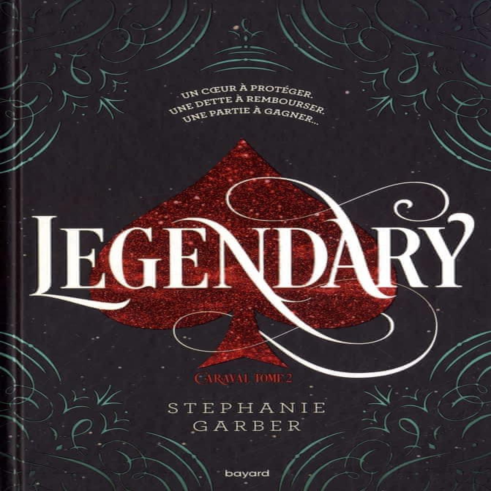 CARAVAL TOME 2 : LEGENDARY, Garber Stephanie
