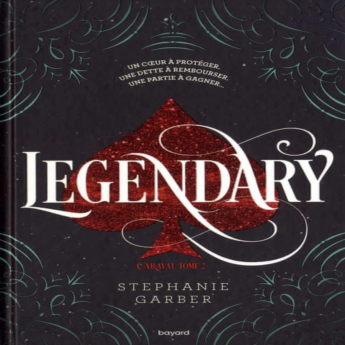 CARAVAL TOME 2 : LEGENDARY, Garber Stephanie