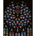 LA GRACE DES CATHEDRALES. UNE ESTHETIQUE DU SACRE, Lours Mathieu