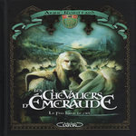 LES CHEVALIERS D'EMERAUDE TOME 1 : LE FEU DANS LE CIEL. EDITION COLLECTOR, Robillard Anne