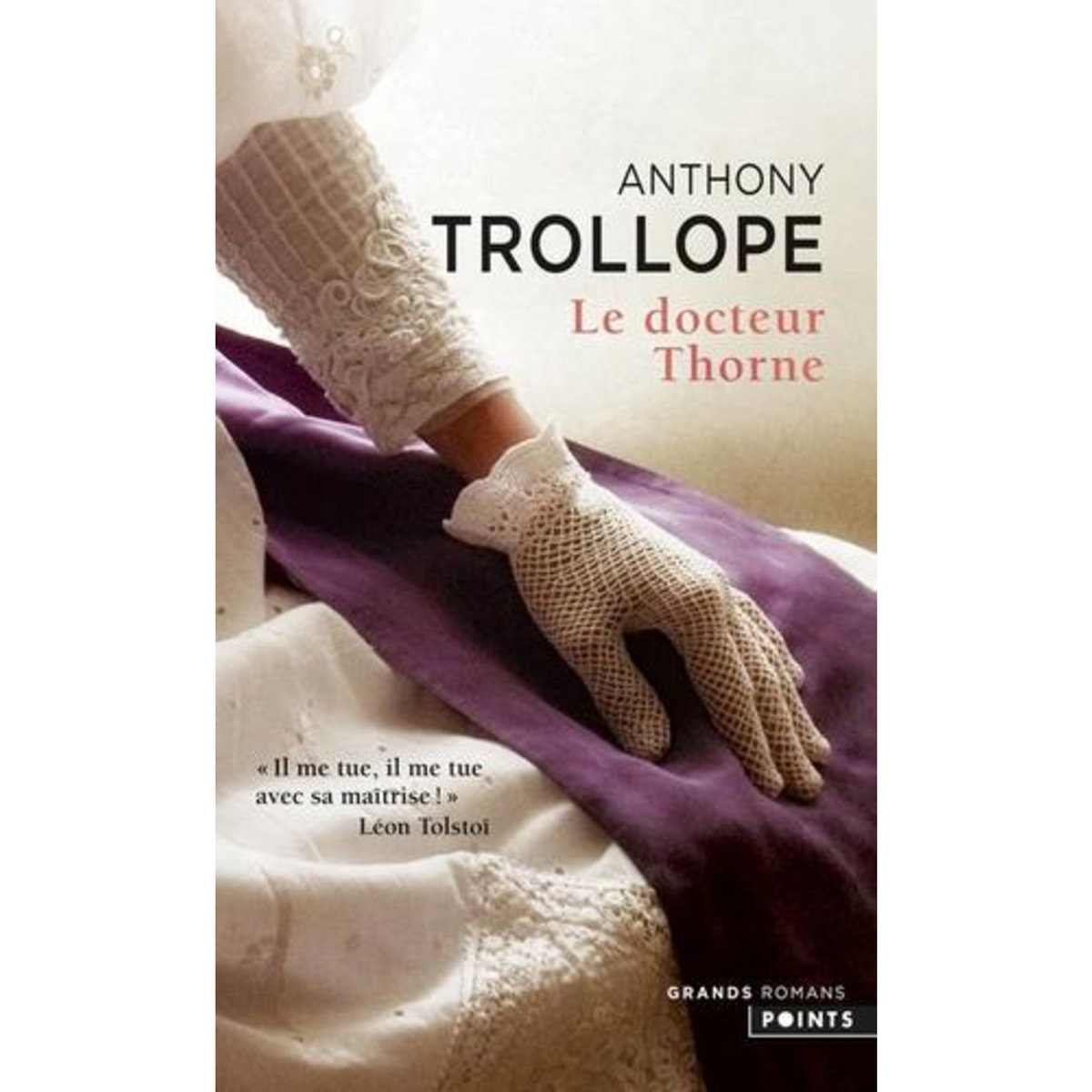 LE DOCTEUR THORNE, Trollope Anthony