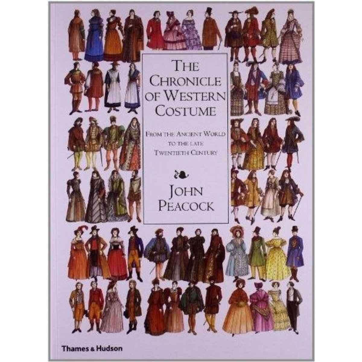  THE CHRONICLE OF WESTERN COSTUME. EDITION EN ANGLAIS, Peacock John
