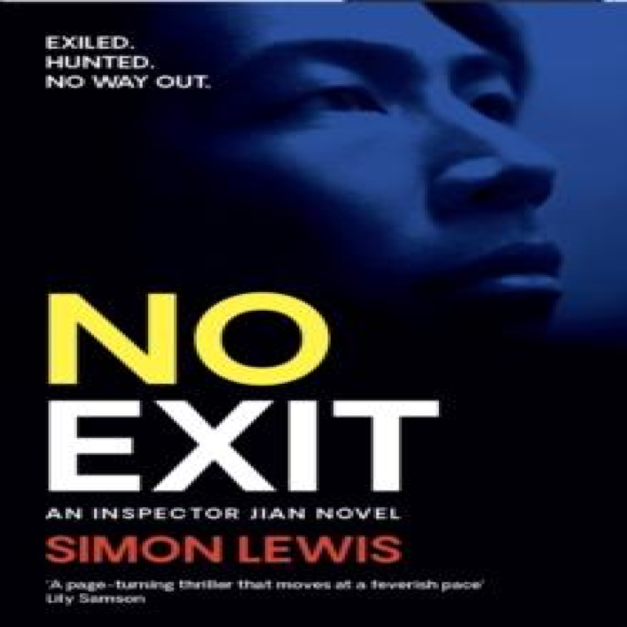 LIVRES No Exit : An Inspector Jian novel
