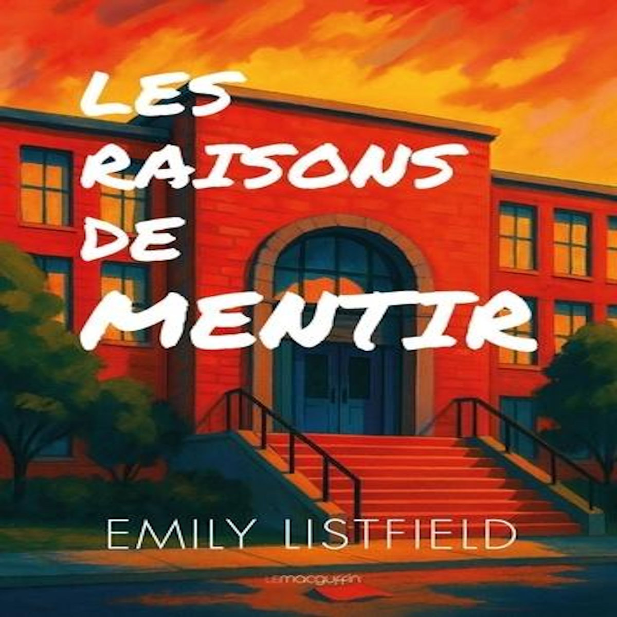 LES RAISONS DE MENTIR, Listfield Emily