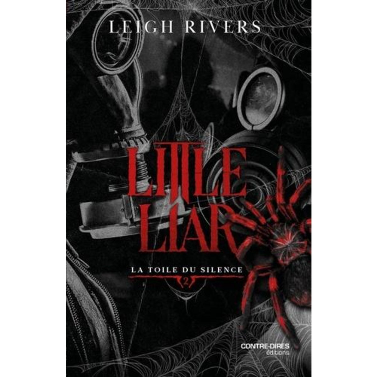 LA TOILE DU SILENCE TOME 2 : LITTLE LIAR, Rivers Leigh
