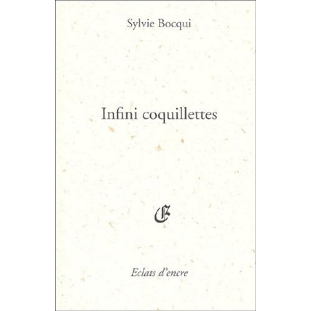 INFINI COQUILLETTES, Bocqui Sylvie
