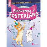 BIENVENUE A FOSTERLAND : FERGIE ET CHOUCHOU. NIVEAU 2, Shaw Hannah