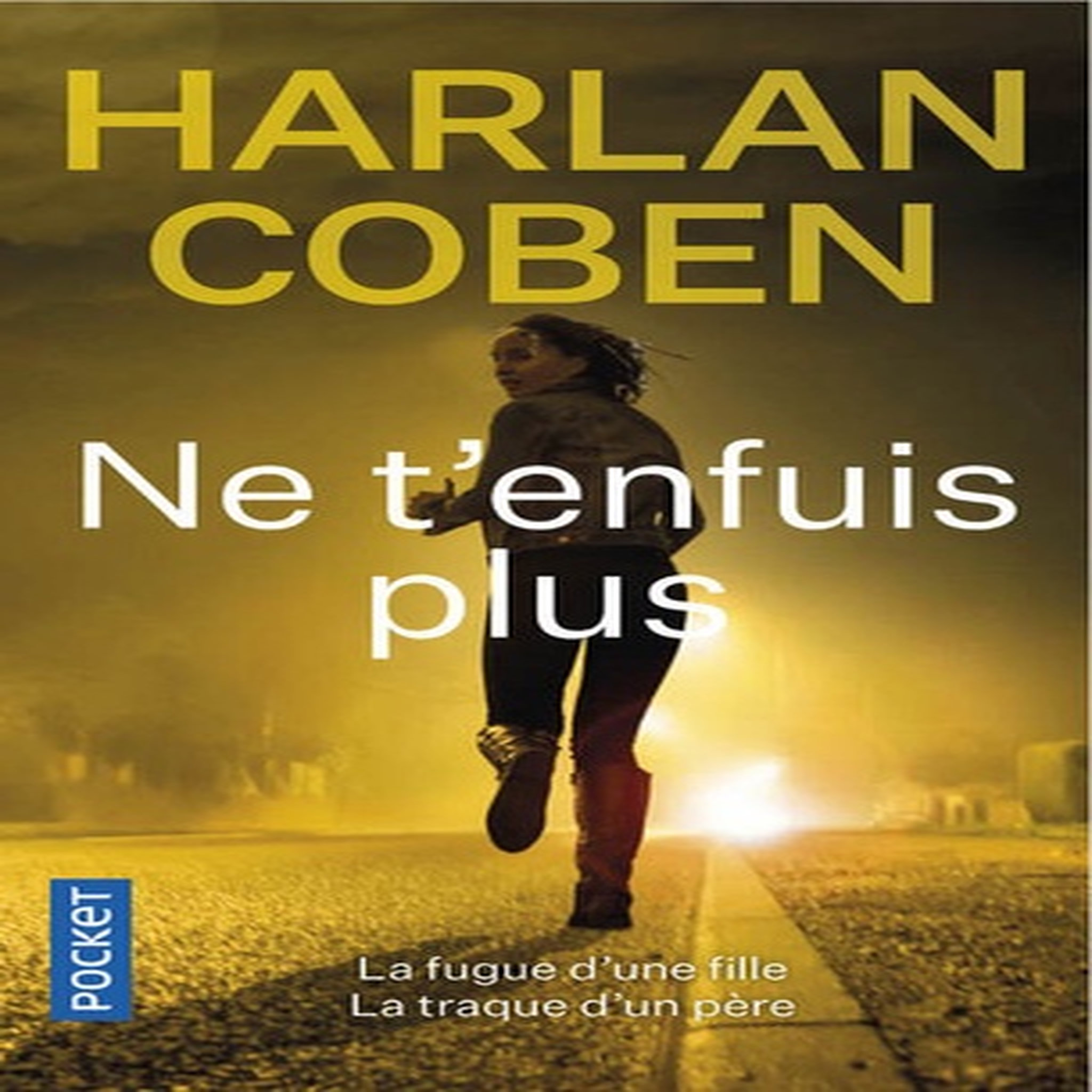  NE T'ENFUIS PLUS, Coben Harlan