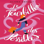 LE TOURBILLON DES POSSIBLES, Héraut Clara