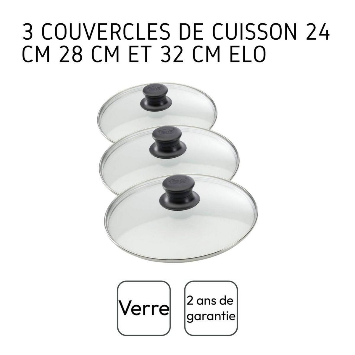 ELO Set de 3 couvercles de cuisson en verre 24 cm 28 cm et 32 cm Elo