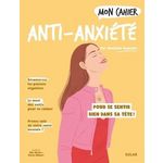 MON CAHIER ANTI-ANXIETE, Depaulis Mathilde