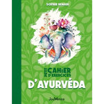PETIT CAHIER D'EXERCICES D'AYURVEDA, Benabi Sophie