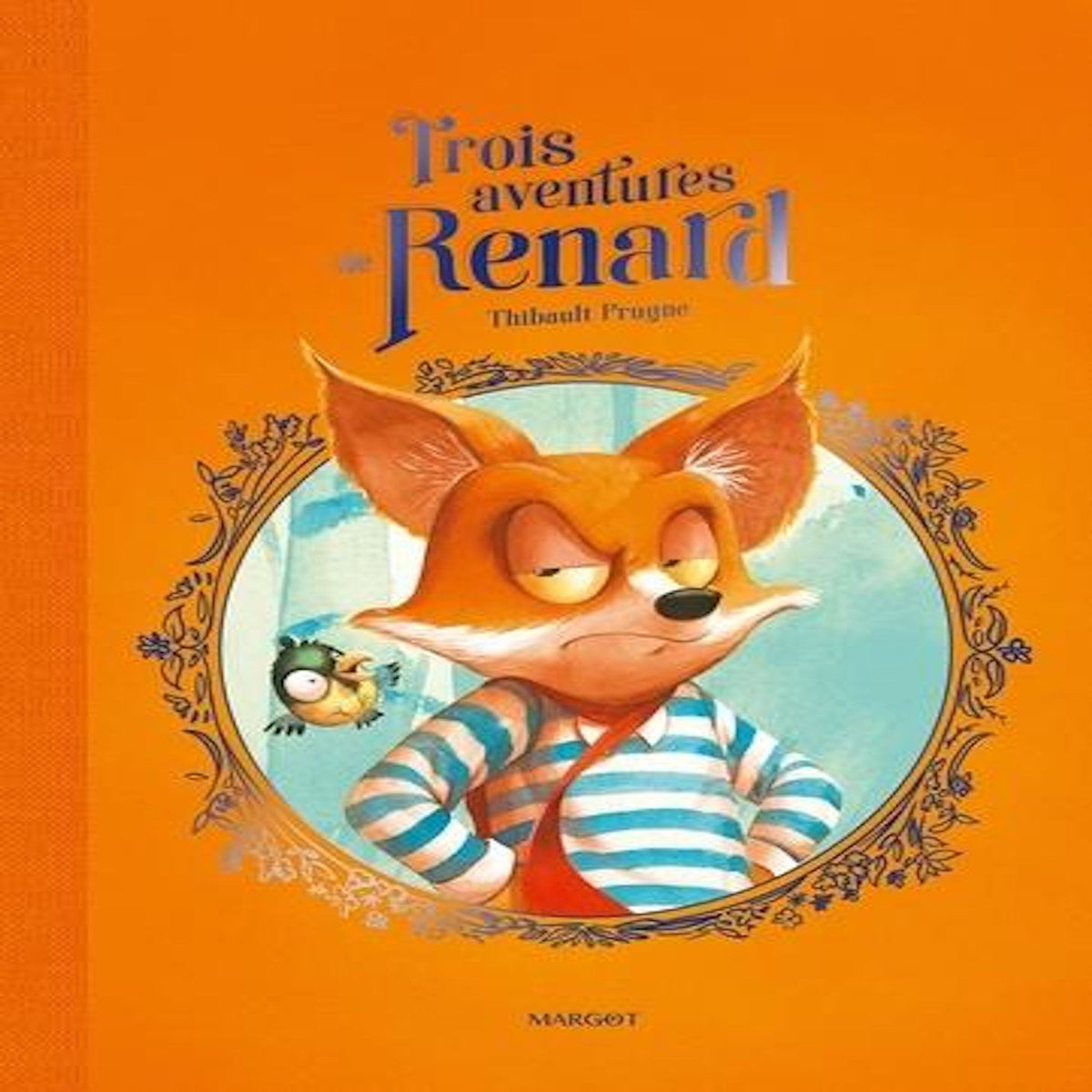 RENARD : TROIS AVENTURES DE RENARD, Prugne Thibault