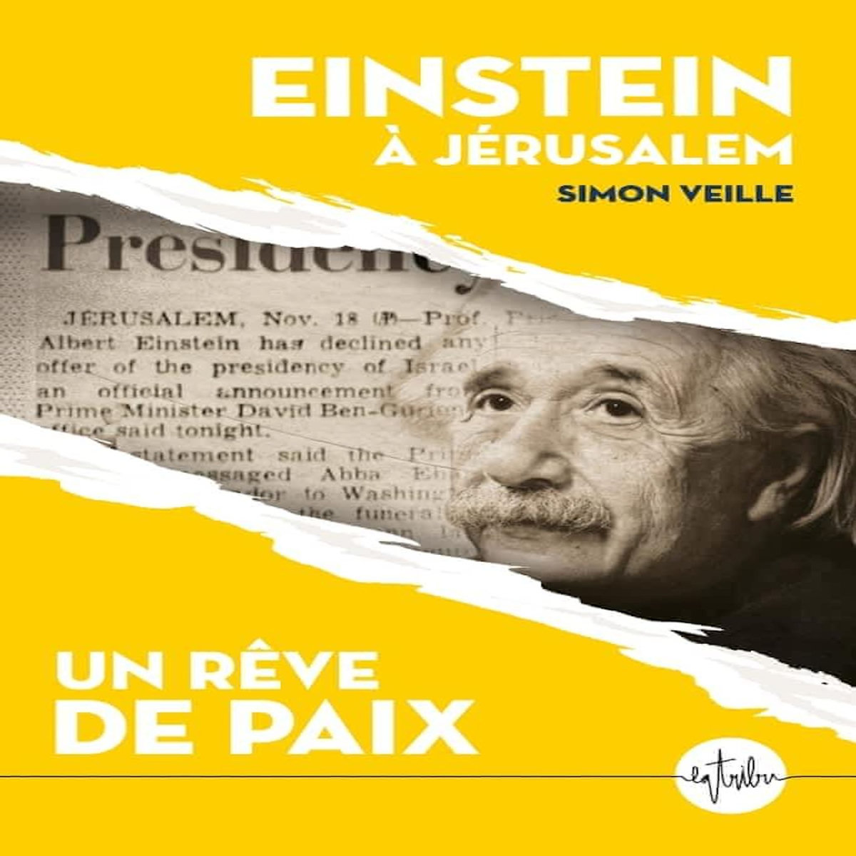 EINSTEIN A JERUSALEM. UN REVE DE PAIX, Veille Simon