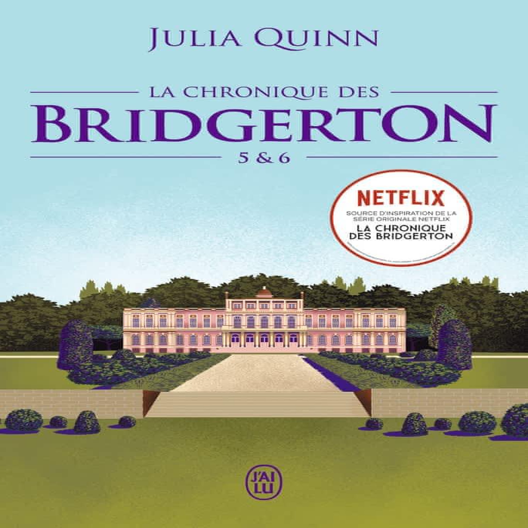 LA CHRONIQUE DES BRIDGERTON TOME 5 ET 6 : ELOISE ; FRANCESCA, Quinn Julia