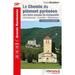 LE CHEMIN DU PIEMONT PYRENEEN VERS SAINT-JACQUES-DE-COMPOSTELLE. 3E EDITION, FFRandonnée