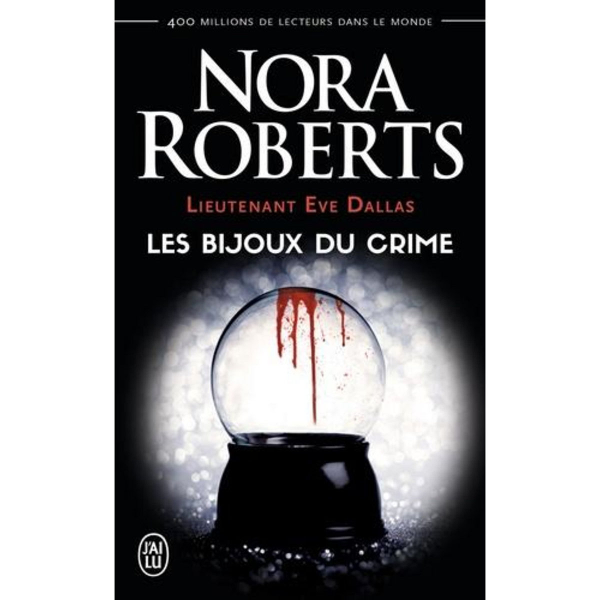 LIEUTENANT EVE DALLAS TOME 7 : LES BIJOUX DU CRIME, Roberts Nora