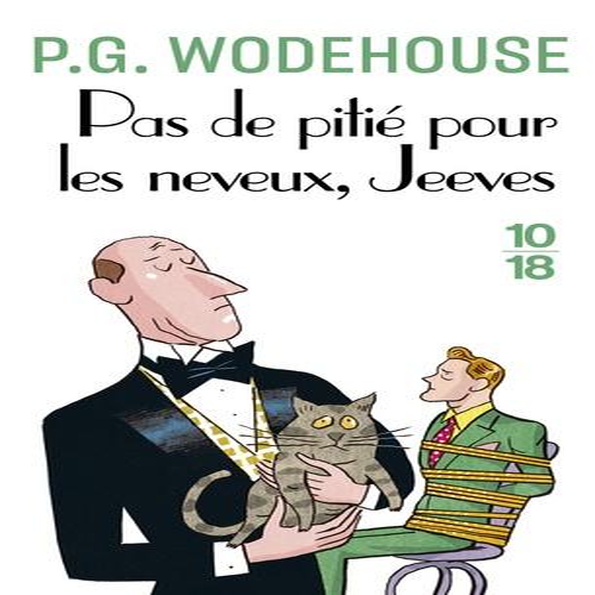 PAS DE PITIE POUR LES NEVEUX, JEEVES, Wodehouse Pelham Grenville