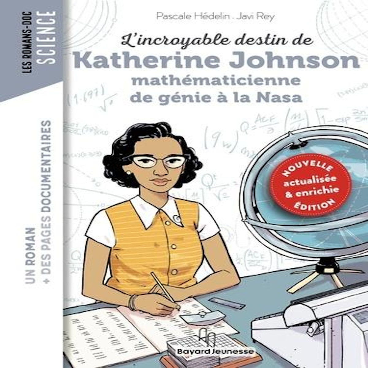 L'INCROYABLE DESTIN DE KATHERINE JOHNSON, MATHEMATICIENNE DE GENIE A LA NASA. EDITION REVUE ET AUGMENTEE, Hédelin Pascale