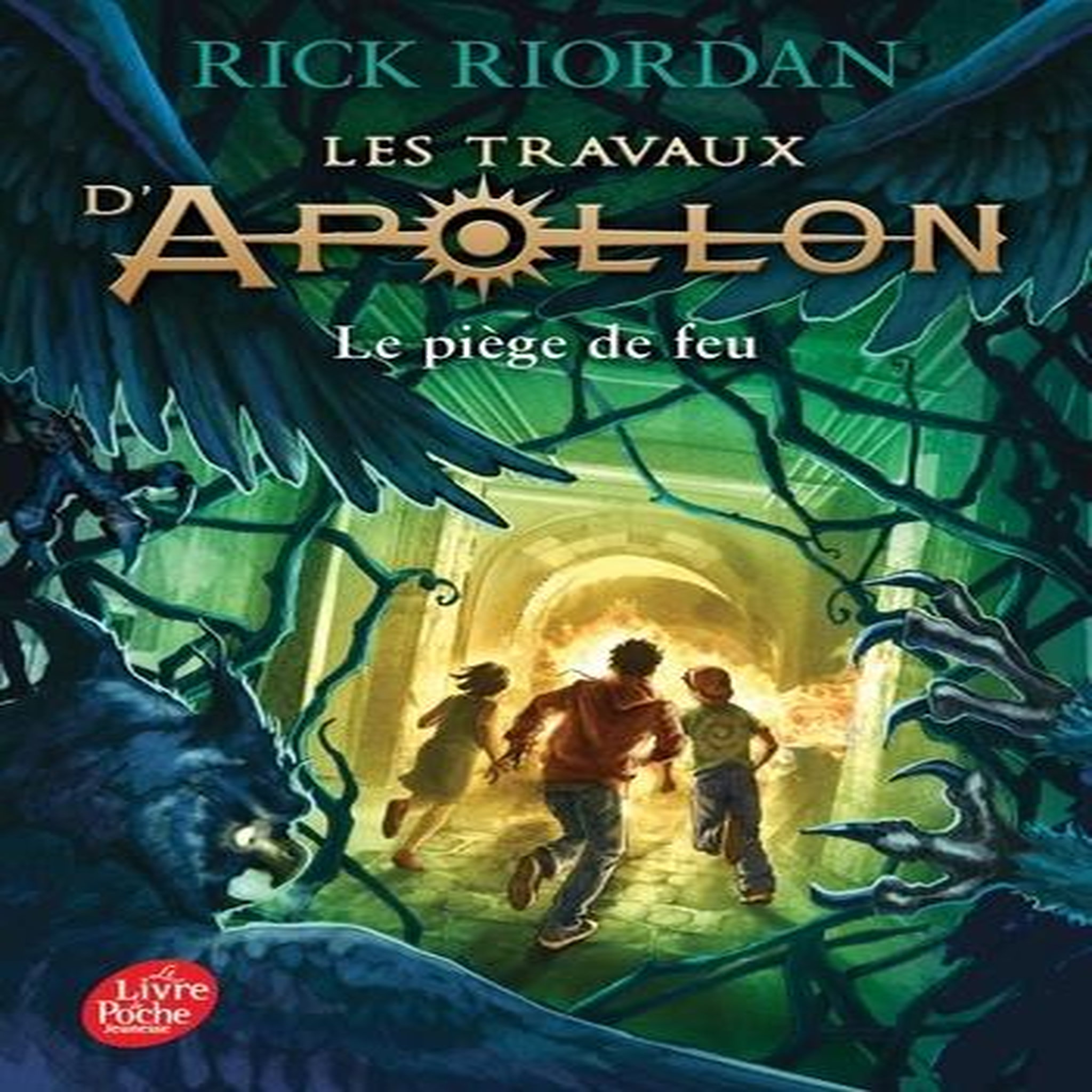 LES TRAVAUX D'APOLLON TOME 3 : LE PIEGE DE FEU, Riordan Rick