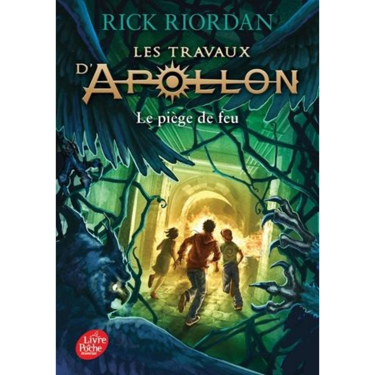 LES TRAVAUX D'APOLLON TOME 3 : LE PIEGE DE FEU, Riordan Rick